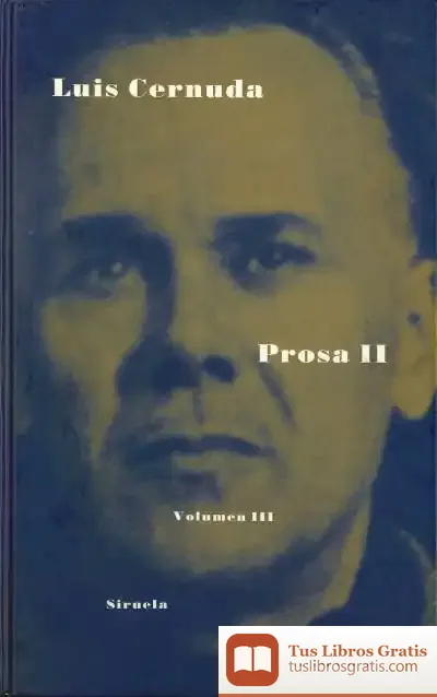 Descargar Prosa Ii. Obra Completa de Luis Cernuda