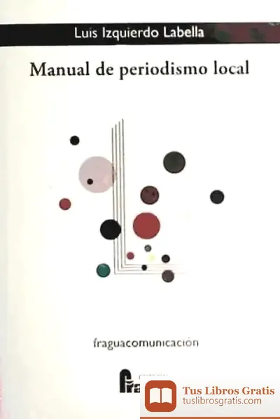 Descargar Manual De Periodismo Local