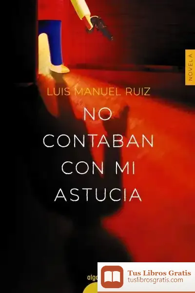 Descargar No Contaban Con Mi Astucia