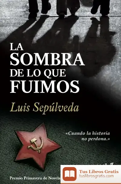 Descargar La Sombra De Lo Que Fuimos