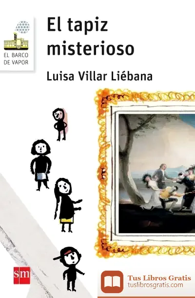 Descargar El Tapiz Misterioso de Luisa Villar Liébana