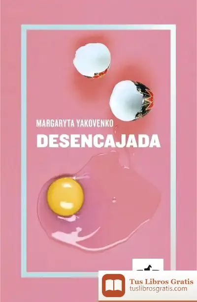 Descargar Desencajada de Luna Miguel
