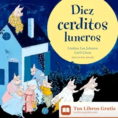 Descargar Diez Cerditos Luneros