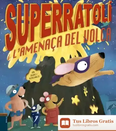 Descargar Superratolí I L'Amenaça Del Volcà