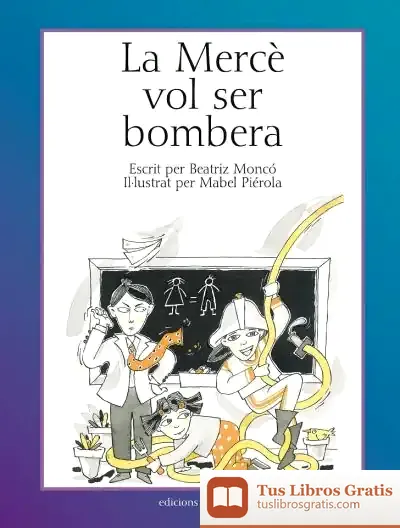 Descargar La Mercè Vol Ser Bombera