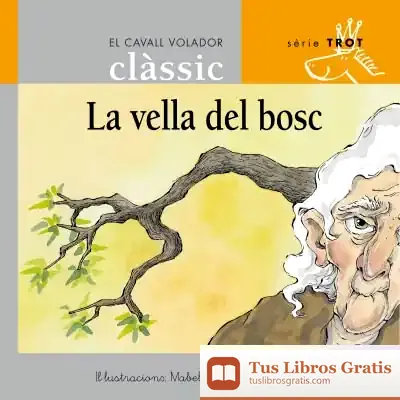 Descargar La Vella Del Bosc