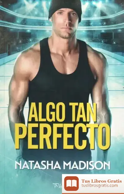 Descargar Algo Tan Perfecto de Madison Natasha