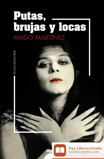 Descargar Putas, Brujas Y Locas