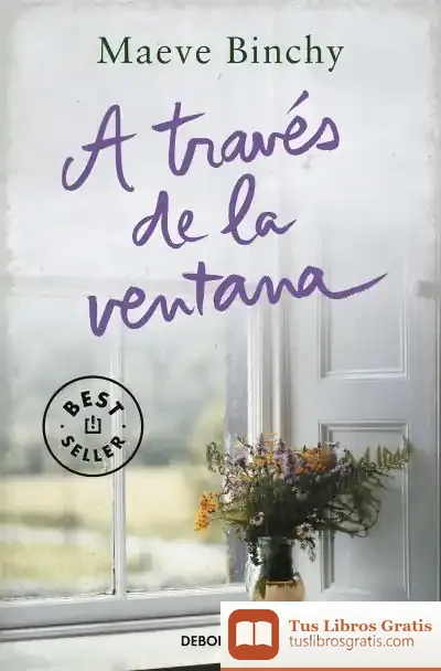 Descargar A Través De La Ventana de Maeve Binchy