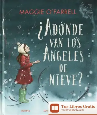 Descargar Adónde Van Los Ángeles De Nieve
