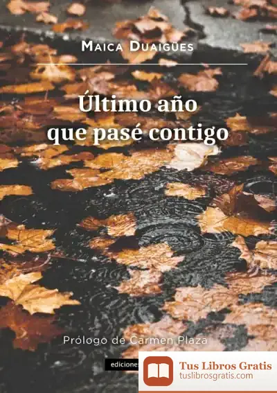 Descargar Ultimo Año Que Pasé Contigo