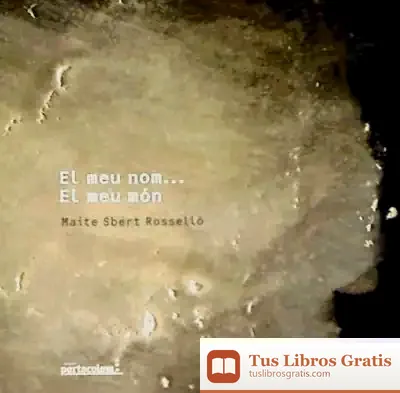Descargar El Meu Nom... El Meu Mon (Catalan) Con Cd