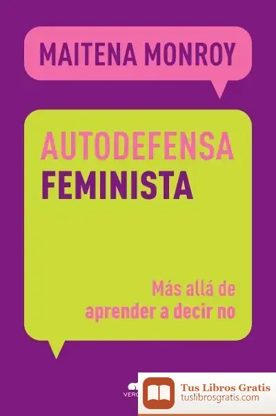 Descargar Autodefensa Feminista de Maitena Monroy