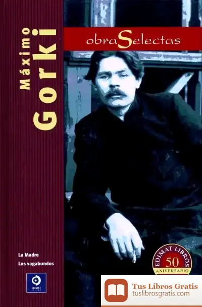Descargar Obras Selectas Máximo Gorki de Maksim Gor'kiï