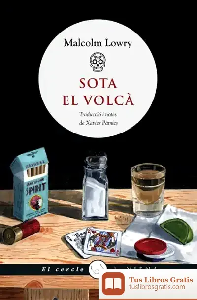 Descargar Sota El Volcà de Malcolm Lowry