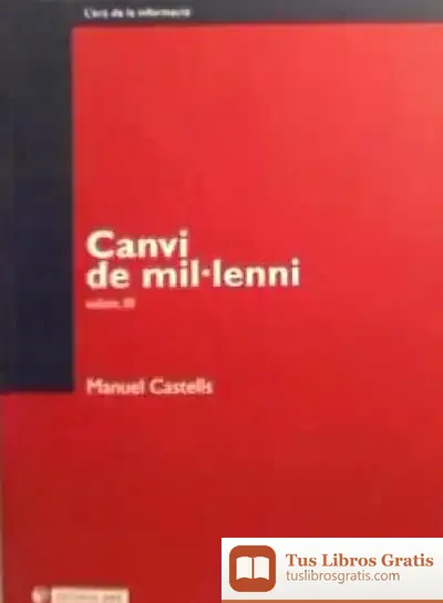 Descargar L'Era De La Informació. Vol. Iii. Canvi De Mil·Lenni