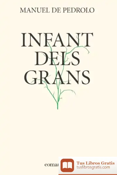 Descargar Infant Dels Grans de Manuel de Pedrolo