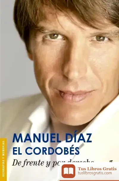 Descargar De Frente Y Por Derecho de Manuel Díaz "el Cordobés"