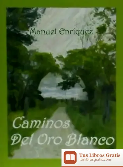 Descargar Caminos Del Oro Blanco
