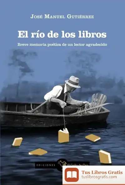 Descargar El Río De Los Libros de Manuel Gutiérrez