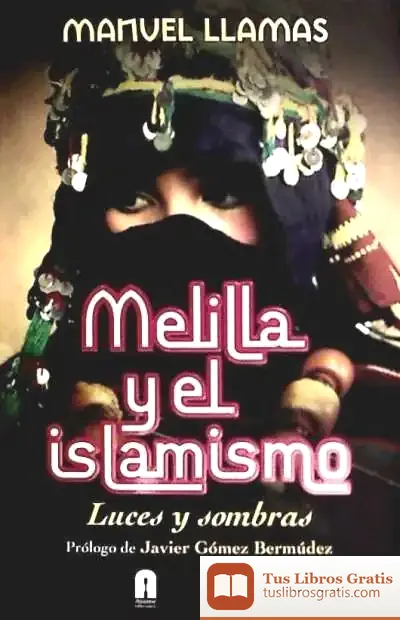 Descargar Melilla Y El Islamismo : Luces Y Sombras