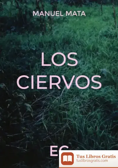 Descargar Los Ciervos de Manuel Mata