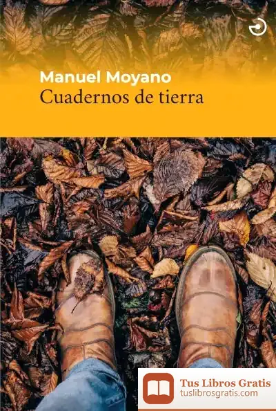 Descargar Cuadernos De Tierra de Manuel Moyano