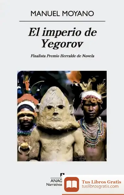 Descargar El Imperio De Yegorov de Manuel Moyano