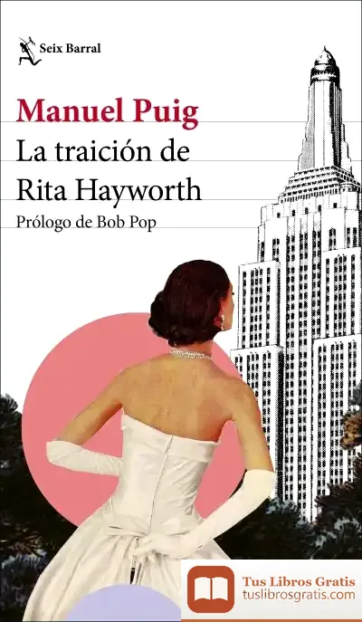 Descargar La Traición De Rita Hayworth de Manuel Puig