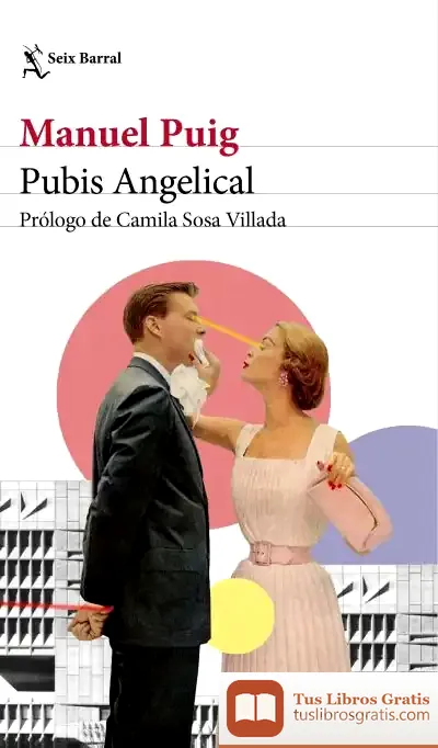 Descargar Pubis Angelical de Manuel Puig