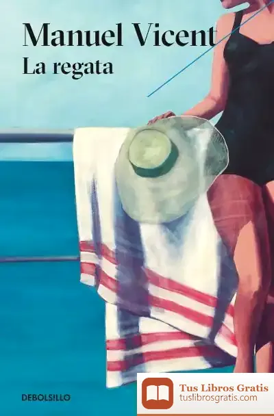 Descargar Regata, La de Manuel Vicent