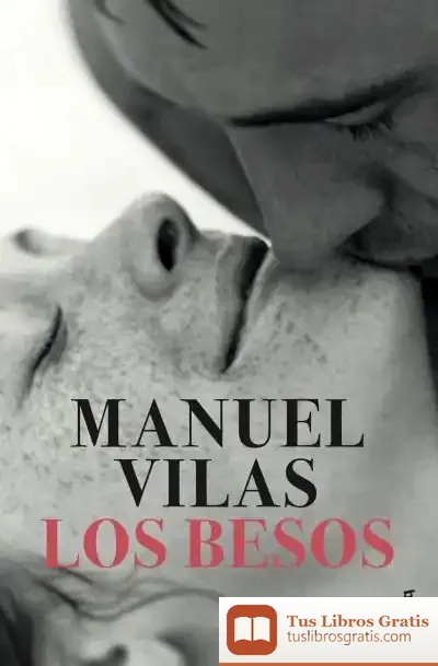 Descargar Los Besos de Manuel Vilas