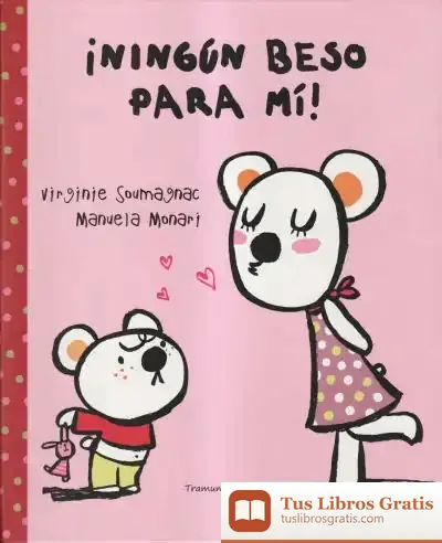 Descargar ¡Ningún Beso Para Mí!
