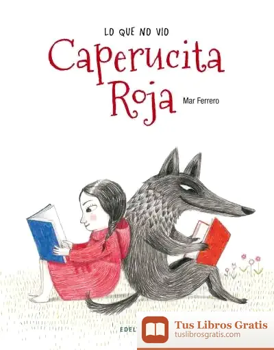 Descargar Lo Que No Vio Caperucita Roja