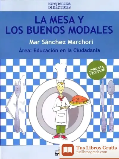 Descargar La Mesa Y Los Buenos Modales. Libro Del Profesor