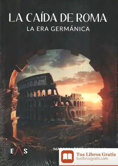 Descargar La Caída De Roma de Marcos López Herrador