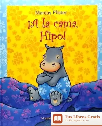 Descargar A La Cama. Hipo de Marcus Pfister