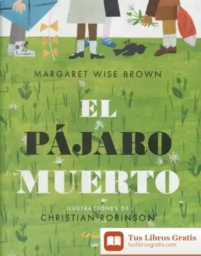 Descargar El Pájaro Muerto de Margaret Wise Brown