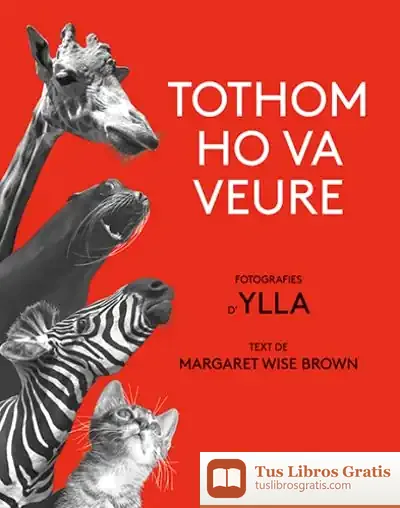 Descargar Tothom Ho Va Veure de Margaret Wise Brown