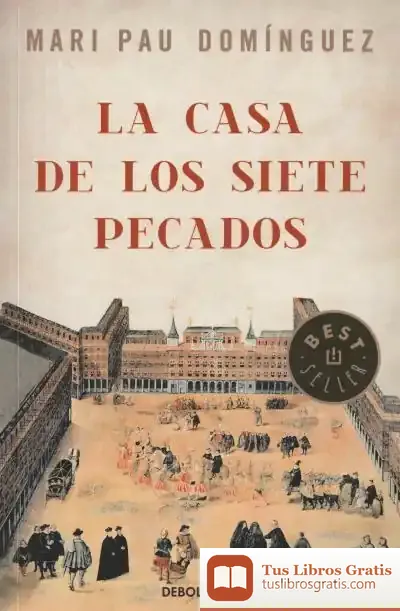 Descargar La Casa De Los Siete Pecados de Mari Pau Domínguez