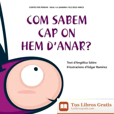 Descargar Com Sabem Cap On Hem D'Anar?