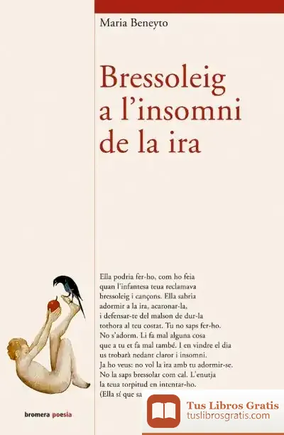 Descargar Bressoleig A L’Insomni De La Ira de María Beneyto