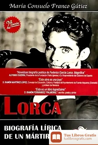 Descargar Lorca. Biografía Lírica De Un Mártir