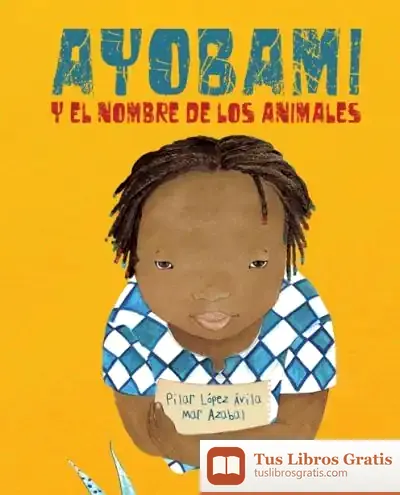 Descargar Ayobami Y El Nombre De Los Animales