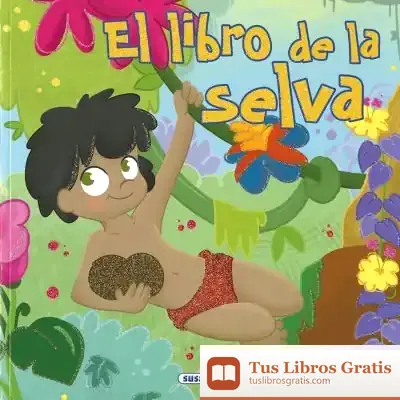 Descargar Clásicos Para Niños. El Libro De La Selva de María Forero