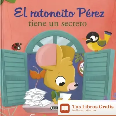 Descargar El Ratoncito Pérez Tiene Un Secreto de María Forero