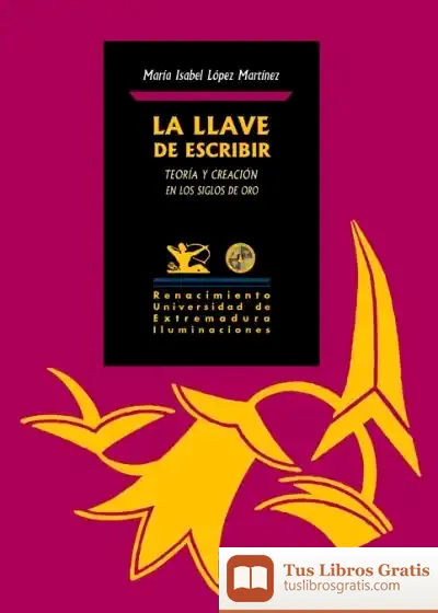 Descargar La Llave De Escribir de María Isabel López Martínez