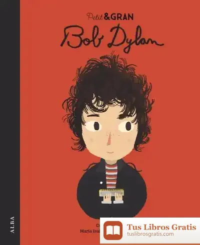 Descargar Petit & Gran Bob Dylan de María Isabel Sánchez Vegara