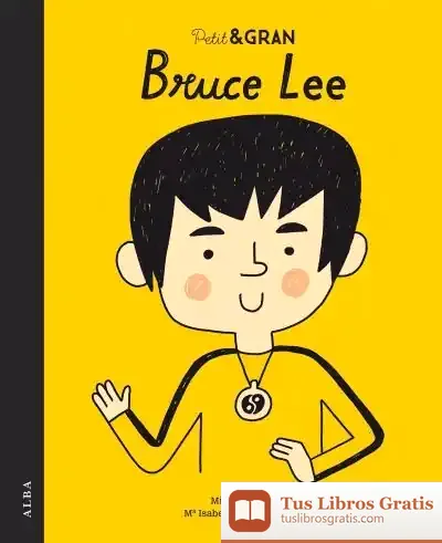 Descargar Petit & Gran Bruce Lee de María Isabel Sánchez Vegara