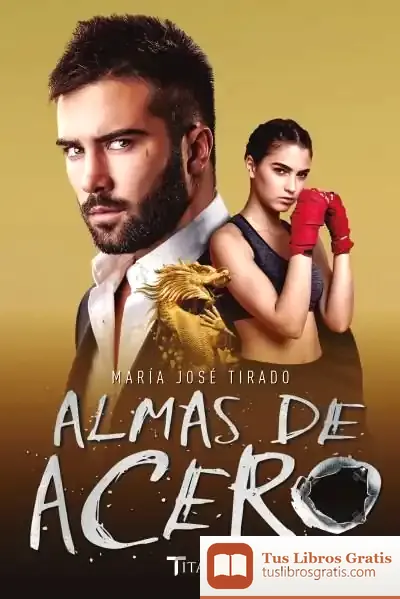 Descargar Almas De Acero / Souls Of Steel de María José Tirado García